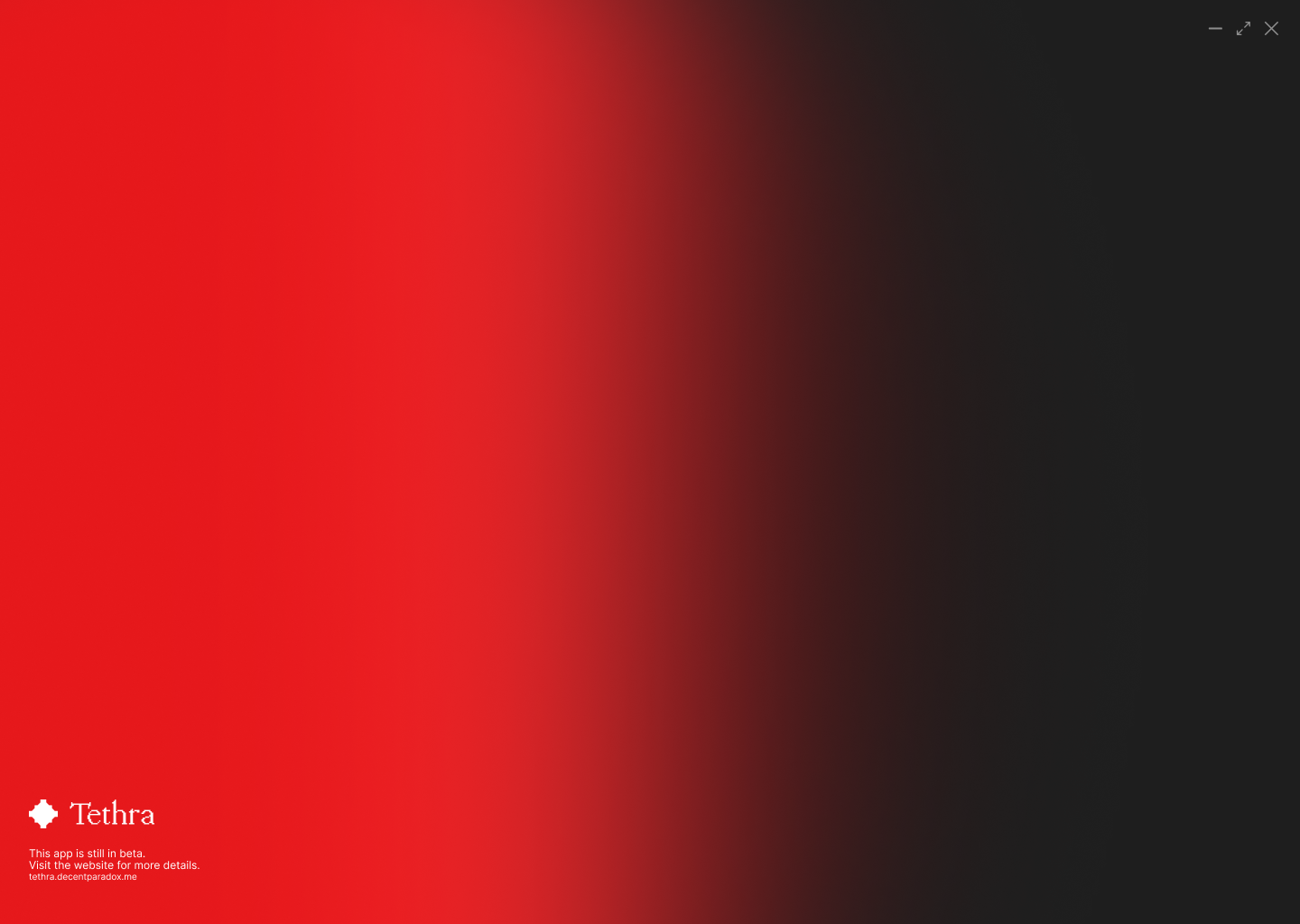 Tethra application home screen